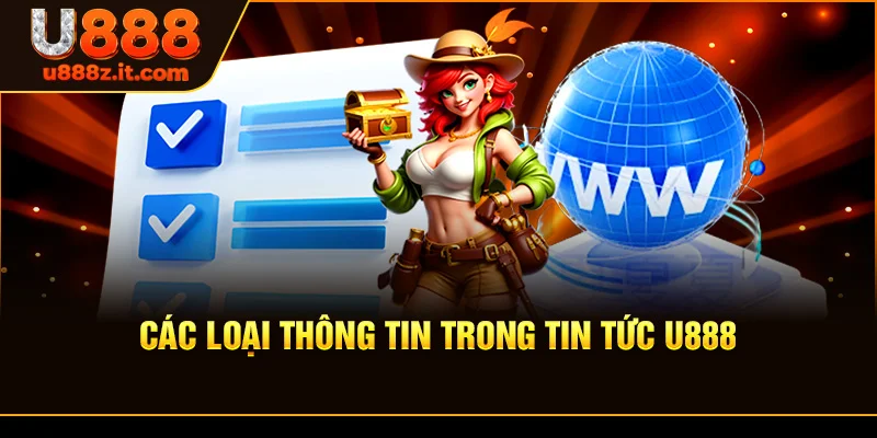 Các Loại Thông Tin Trong Tin tức U888