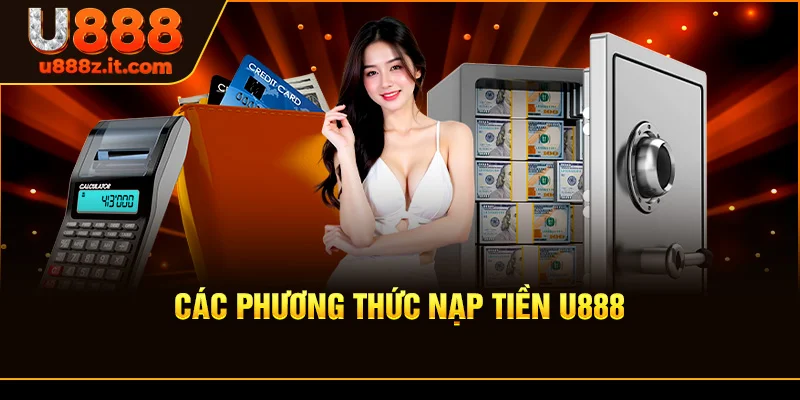 Các Phương Thức Nạp tiền U888